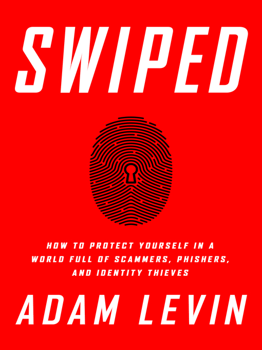 Title details for Swiped by Adam Levin - Wait list